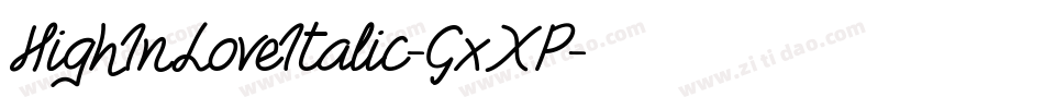 HighInLoveItalic-GxXP字体转换