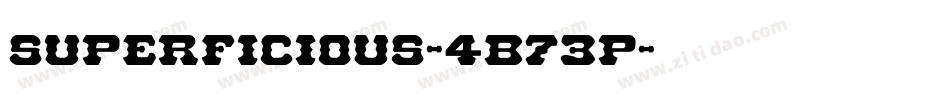 Superficious-4B73p字体转换