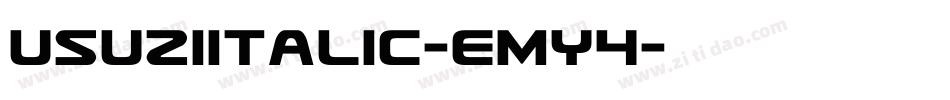 UsuziItalic-EMy4字体转换