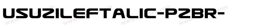 UsuziLeftalic-pzBR字体转换