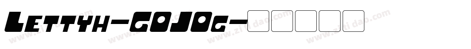 Lettyh-GOJ0g字体转换
