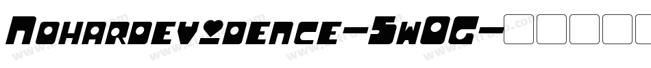 Nohardevidence-5w0G字体转换