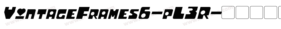 VintageFrames6-pL3R字体转换