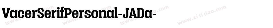 VacerSerifPersonal-JADa字体转换