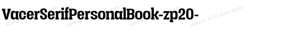 VacerSerifPersonalBook-zp20字体转换