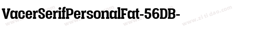 VacerSerifPersonalFat-56DB字体转换