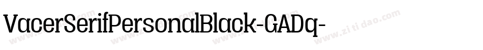 VacerSerifPersonalBlack-GADq字体转换
