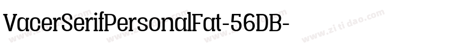 VacerSerifPersonalFat-56DB字体转换