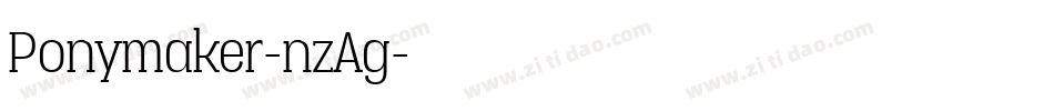 Ponymaker-nzAg字体转换