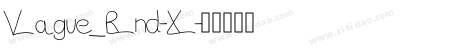 Vague_Rnd-X字体转换