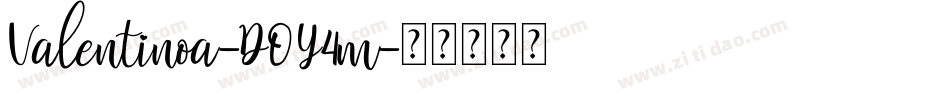 Valentinoa-DOY4m字体转换 Valentinoa-DOY4m字体转换