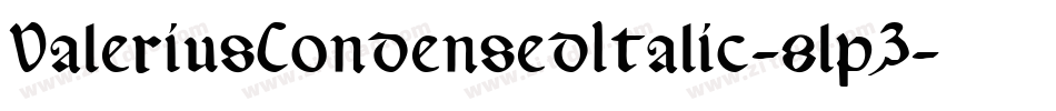 ValeriusCondensedItalic-8lpZ字体转换 ValeriusCondensedItalic-8lpZ字体转换