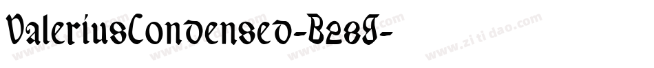 ValeriusCondensed-B28G字体转换