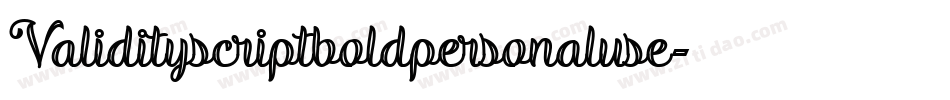 Validityscriptboldpersonaluse-p73PD字体转换
