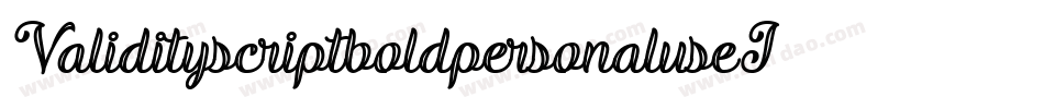 ValidityscriptboldpersonaluseI-DO0x3字体转换 ValidityscriptboldpersonaluseI-DO0x3字体转换