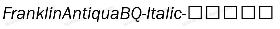 FranklinAntiquaBQ-Italic字体转换