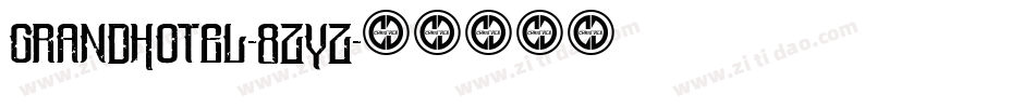 GrandHotel-8zYz字体转换