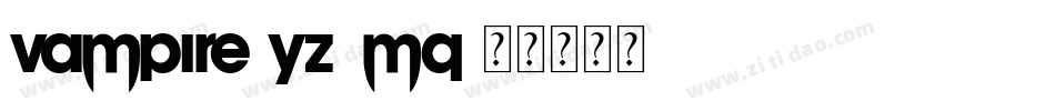 Vampire-Yz3Mq字体转换