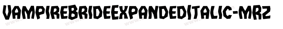 VampireBrideExpandedItalic-mRza字体转换