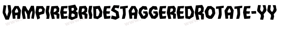 VampireBrideStaggeredRotate-YYZa字体转换