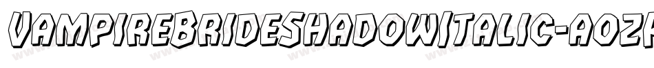 VampireBrideShadowItalic-a0zR字体转换