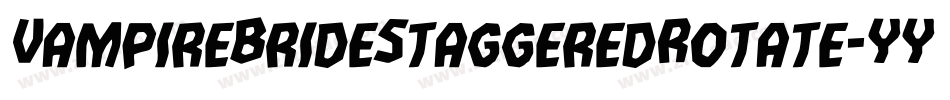 VampireBrideStaggeredRotate-YYZa字体转换