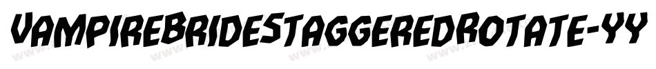 VampireBrideStaggeredRotate-YYZa字体转换