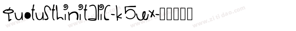QuotusthinItalic-K5wX字体转换