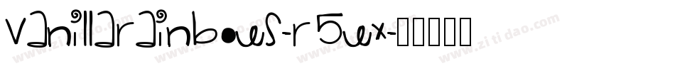 Vanillarainbows-r5wx字体转换