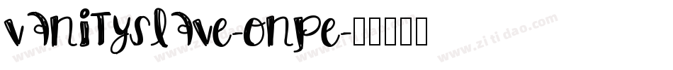 Vanityslave-OnPe字体转换