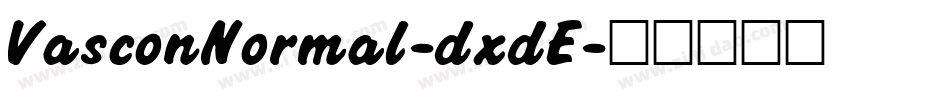 VasconNormal-dxdE字体转换