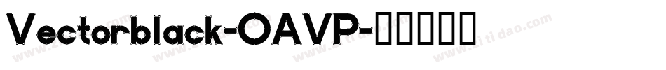 Vectorblack-OAVP字体转换