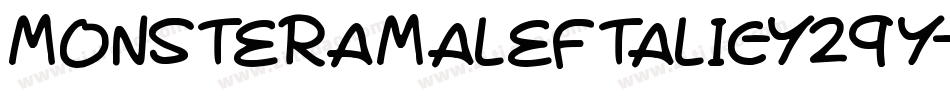 MonsteramaLeftalic-Y29y字体转换