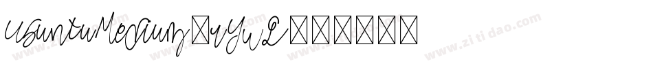 UbuntuMedium-rYwL字体转换 UbuntuMedium-rYwL字体转换