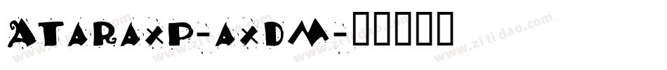 AtaraxP-axDm字体转换