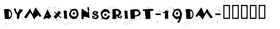 Dymaxionscript-19DM字体转换