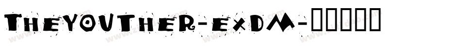 TheYouther-eXDm字体转换