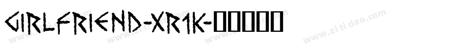 Girlfriend-XR1K字体转换