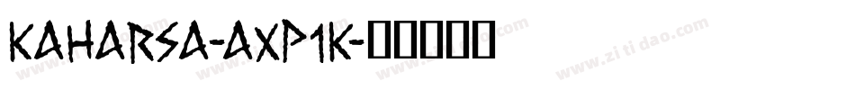 Kaharsa-axP1K字体转换