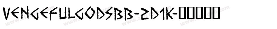 Vengefulgodsbb-2d1K字体转换
