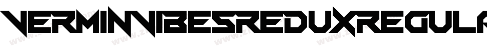 VerminVibesReduxRegular-e88l字体转换 VerminVibesReduxRegular-e88l字体转换