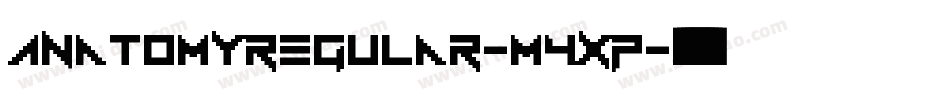 AnatomyRegular-M4xp字体转换