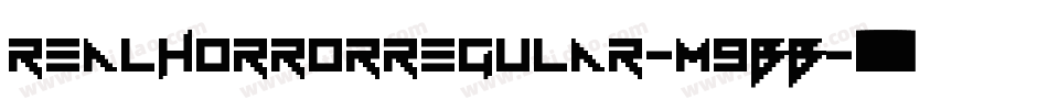 RealhorrorRegular-M9BB字体转换