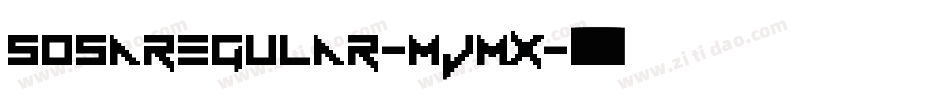 SosaRegular-MJmx字体转换