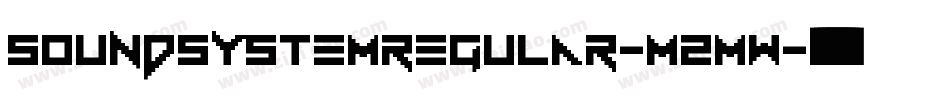 SoundSystemRegular-M2mw字体转换