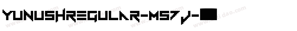 YunushRegular-m57j字体转换 YunushRegular-m57j字体转换