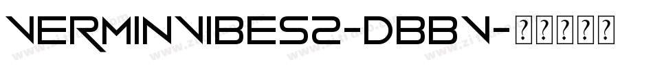 VerminVibes2-dBBV字体转换