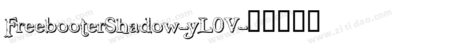 FreebooterShadow-yL0V字体转换