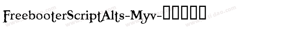 FreebooterScriptAlts-Myv字体转换