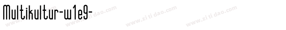 Multikultur-w1e9字体转换